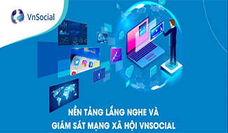 Nền tảng Lắng nghe và giám sát mạng xã hội (VnSocial)